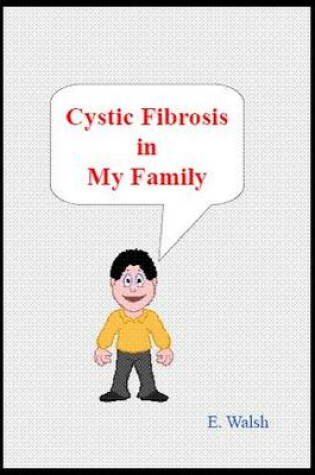 Cover of Cystic Fibrosis in My Family