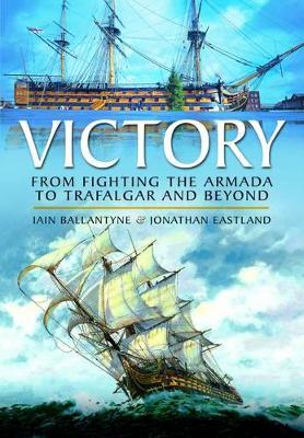 Book cover for Victory: From Fighting the Armada to Trafalgar and Beyond