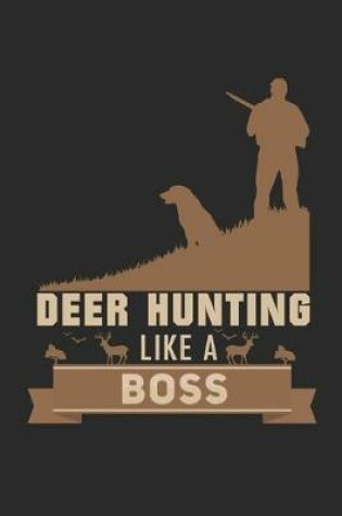 Cover of Deer Hunting like a Boss