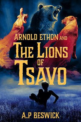 Cover of Arnold Ethon And The Lions of Tsavo