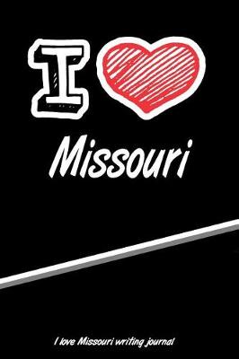 Book cover for I Love Missouri Writing Journal