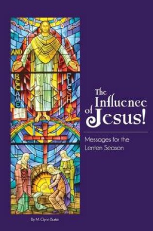 Cover of The Influence Of Jesus!