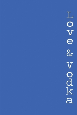 Book cover for Love & Vodka