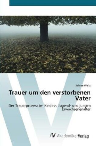 Cover of Trauer um den verstorbenen Vater