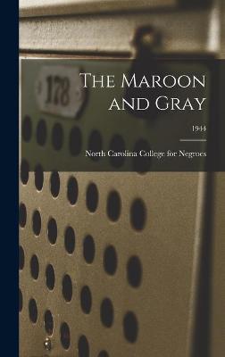 Cover of The Maroon and Gray; 1944