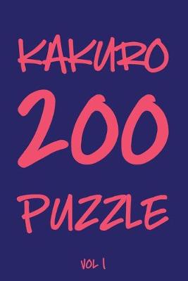 Book cover for Kakuro 200 Puzzle Vol1