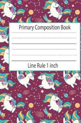 Cover of Primary Composition Book Line Rule 1 inch