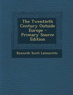 Book cover for The Twentieth Century Outside Europe - Primary Source Edition