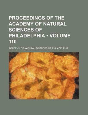 Book cover for Proceedings of the Academy of Natural Sciences of Philadelphia (Volume 110)