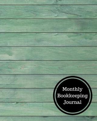 Book cover for Monthly Bookkeeping Journal