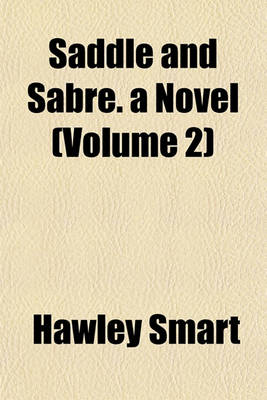 Book cover for Saddle and Sabre. a Novel (Volume 2)