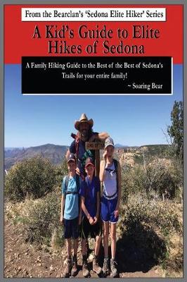 Cover of A Kid's Guide to Elite Hikes of Sedona