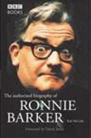 Cover of Ronnie Barker Authorised Biography