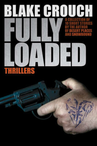 Cover of Fully Loaded Thrillers