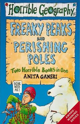 Book cover for Horrible Geography: Freaky Peaks/Perishing Poles