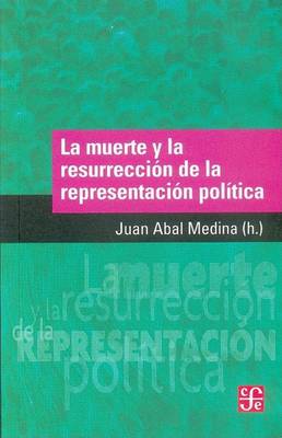 Book cover for La Muerte y La Resurreccion de La Representacion Politica