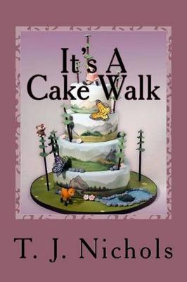 Book cover for It's A Cake Walk