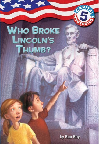 Book cover for Who Broke Lincoln's Thumb?