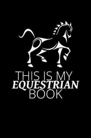 Cover of This is My Equestrian Book