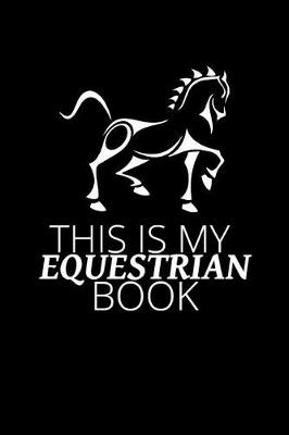 Book cover for This is My Equestrian Book