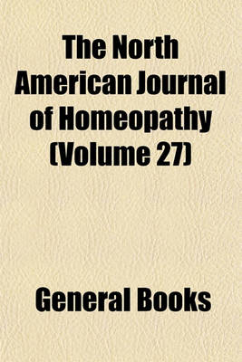 Book cover for The North American Journal of Homeopathy (Volume 27)