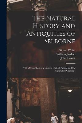 Book cover for The Natural History and Antiquities of Selborne