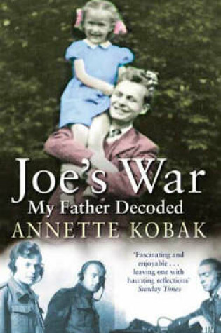 Cover of Joe's War - My Father Decoded