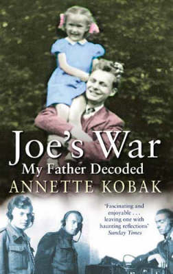 Book cover for Joe's War - My Father Decoded