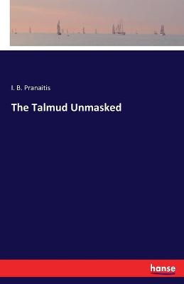 Book cover for The Talmud Unmasked