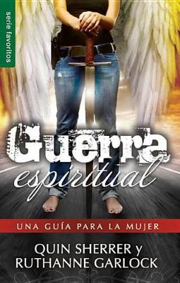 Book cover for Guerra Espiritual: Una Guia Para La Mujer