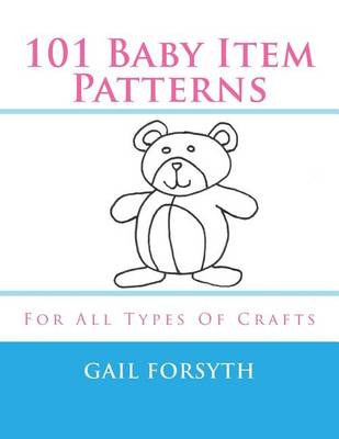 Book cover for 101 Baby Item Patterns