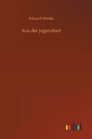 Cover of Aus der Jugendzeit