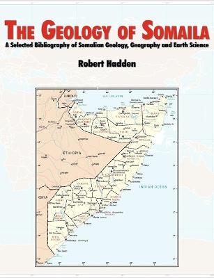 Book cover for The Geology of Somalia