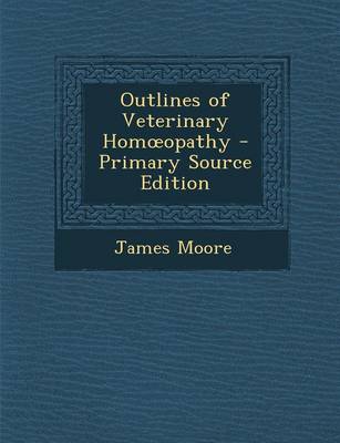 Book cover for Outlines of Veterinary Hom Opathy