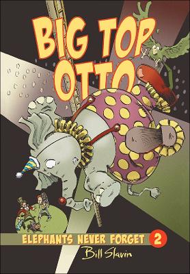 Book cover for Big Top Otto: Elephants Never Forget Book 2