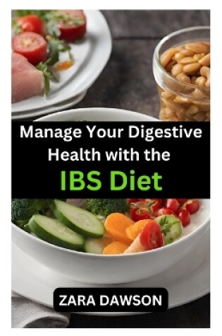 Cover of Manage Your Digestive Health with the IBS Diet