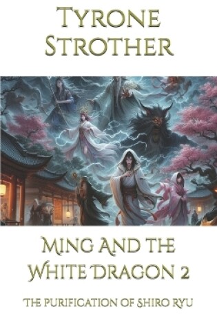 Cover of Ming And the White Dragon 2