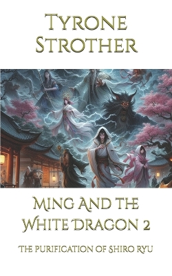 Book cover for Ming And the White Dragon 2