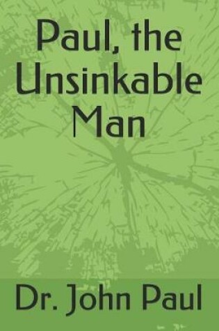 Cover of Paul, the Unsinkable Man