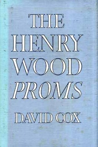 Cover of The Henry Wood Proms