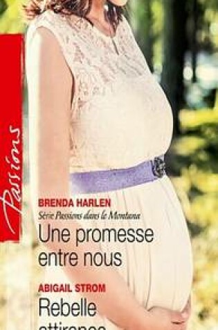 Cover of Une Promesse Entre Nous - Rebelle Attirance