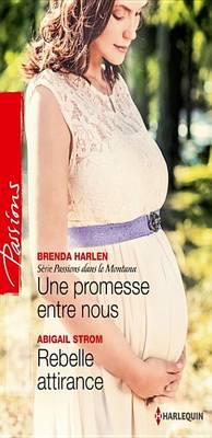 Book cover for Une Promesse Entre Nous - Rebelle Attirance