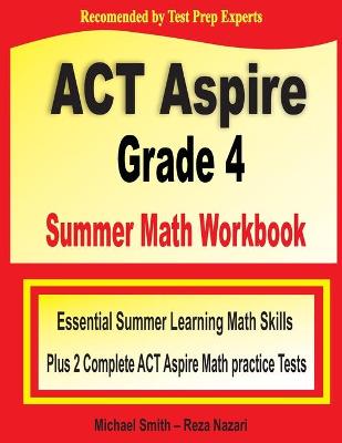Book cover for ACT Aspire Grade 4 Summer Math Workbook