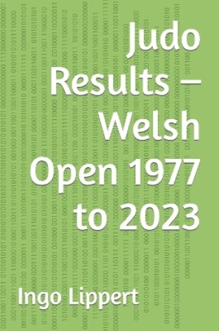 Cover of Judo Results - Welsh Open 1977 to 2023