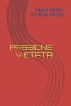 Book cover for Passione Vietata