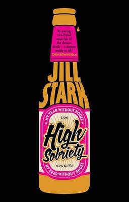 Book cover for High Sobriety: My Year Without Booze