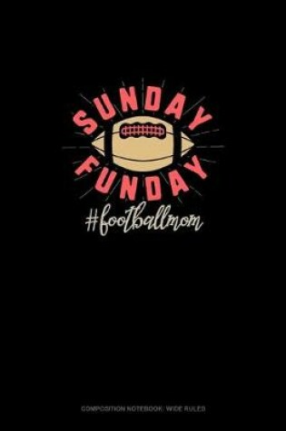 Cover of Sunday Funday #Footballmom