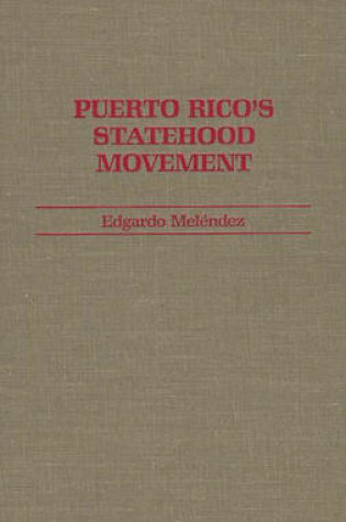 Cover of Puerto Rico's Statehood Movement