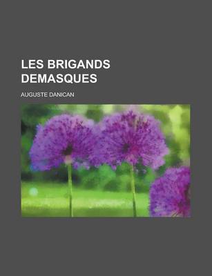 Book cover for Les Brigands Demasques