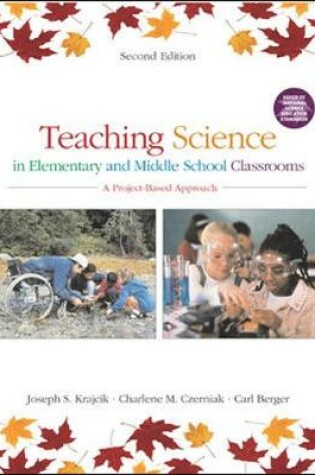 Cover of Teaching Science in Elementary and Middle School Classrooms:  A Project-Based Approach